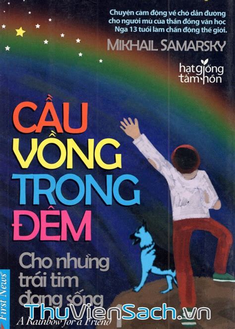 Sách Cầu Vồng Trong Đêm - Tập 1: Cho Những Trái Tim Đang Sống (Mikhail ...