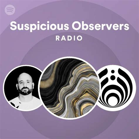 Suspicious Observers Radio - playlist by Spotify | Spotify