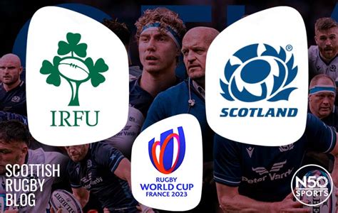 Ireland v Scotland: Rugby World Cup 2023, Match Preview pt II – head to ...