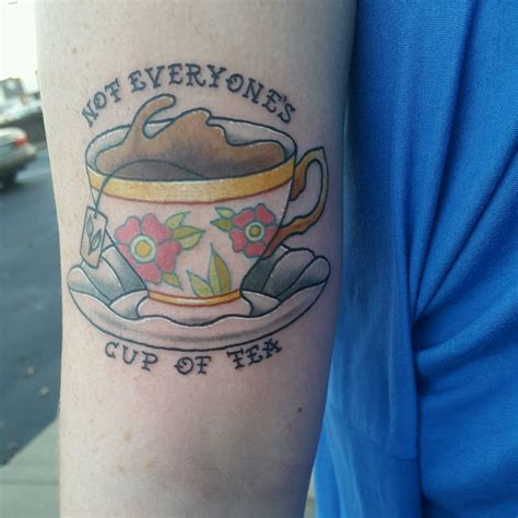 Not Everyone’s Cup of Tea | Teacup tattoo, Tattoos, Traditional tattoo