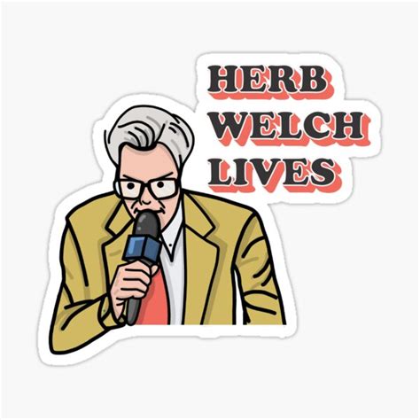 "Herb Welch Lives Bill Hader SNL Sticker" Sticker by elenachat | Redbubble