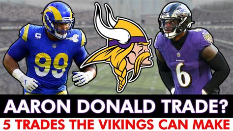 Minnesota Vikings Trade Rumors: 5 Players The Vikings Can Trade For Ft. Aaron Donald & Patrick ...