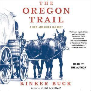 The Oregon Trail Audiobook by Rinker Buck read by Rinker Buck