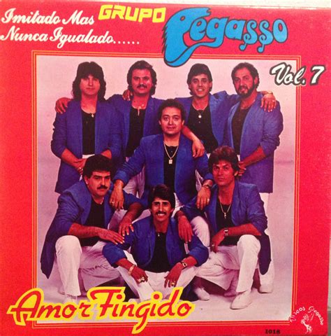 Grupo Pegasso – Vol.7: Amor Fingido (1987, Vinyl) - Discogs