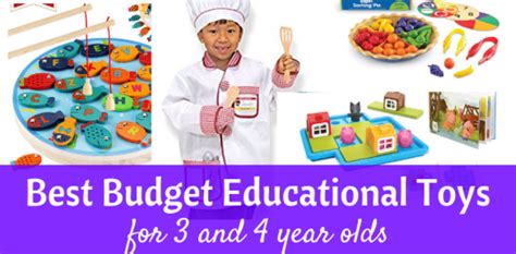 Best Educational Toys and Gifts for Three and Four Year Olds for Families on a Budget