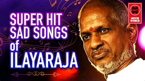 Ilayaraja Tamil Hits Melody | Ilaiyaraja Sad Songs | Old Is Gold Tamil Songs Collection - YouTube