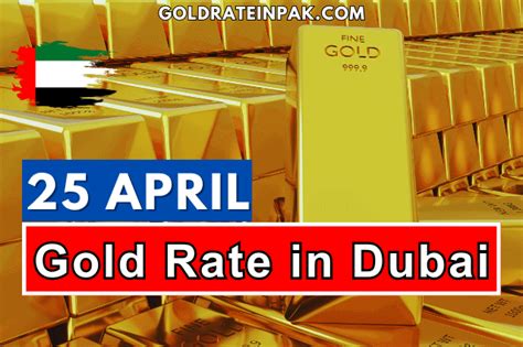 Gold Rate in Dubai UAE 25 April 2023 - Visa Sponsorships