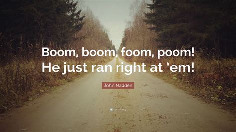 Top 60 John Madden Quotes of All Time (2021 Update) - Quotefancy