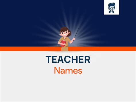 Teacher Names: 550+ Catchy And Cool Names - BrandBoy