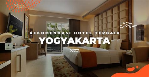 Mulai dari Rp 200 Ribuan: 22 Hotel Jogja Murah dan Nyaman Banget ...