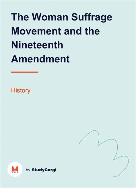 The Woman Suffrage Movement and the Nineteenth Amendment | Free Essay ...