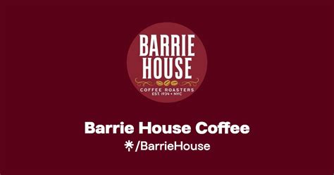 Barrie House Coffee | Instagram, Facebook | Linktree