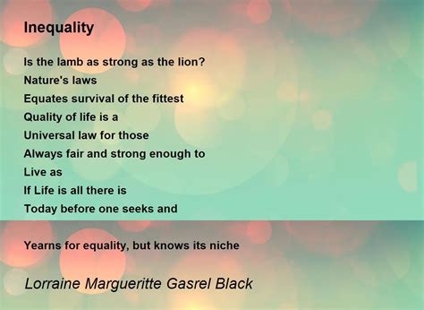 Inequality - Inequality Poem by Lorraine Margueritte Gasrel Black