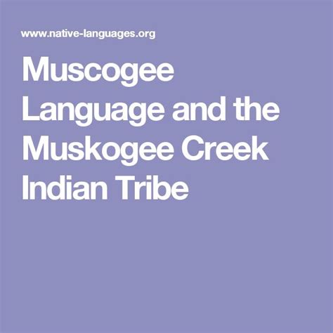 Muscogee Language and the Muskogee Creek Indian Tribe | Creek indian ...