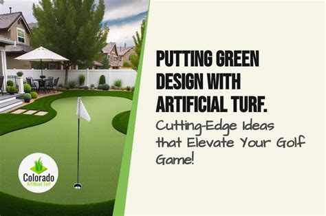 Innovative Artificial Turf Putting Green Designs.