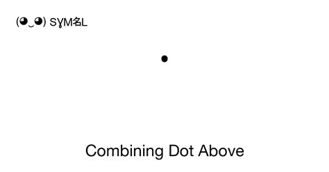 ̇ - Combining Dot Above (Derivative (newtonian notation)), Unicode ...