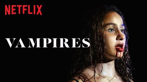 Vampires | Bande-annonce VF | Netflix France - YouTube