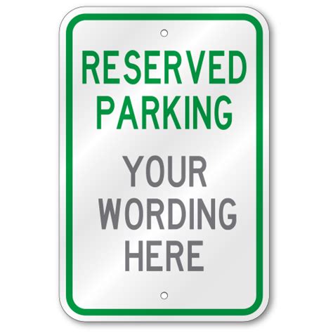 Reserved Parking Custom Text Sign, Outdoor Reflective Aluminum, 80 mil ...