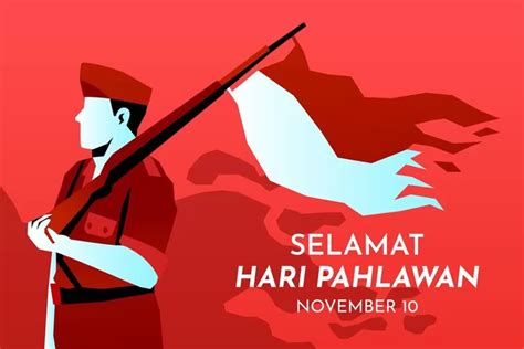 Peringati Hari Pahlawan Nasional Tanggal 10 November, Berikut Kumpulan ...