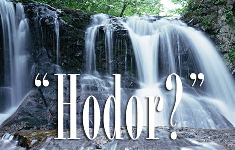 Hodor Quotes As Motivational Posters - The Poke