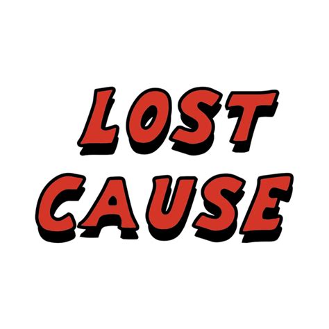 Lost Cause - Medium