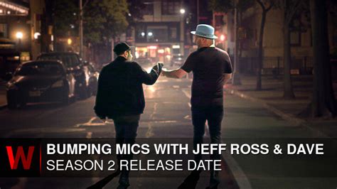 Bumping Mics with Jeff Ross & Dave Attell Season 2 When Will It Release ...