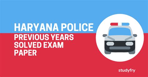 HARYANA POLICE PREVIOUS YEARS SOLVED EXAM PAPER - Studyfry