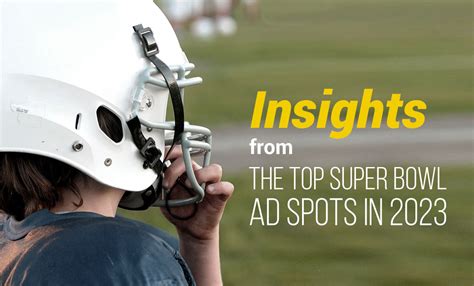 Insights from the Top Super Bowl Ad Spots in 2023 - Digital Alchemy