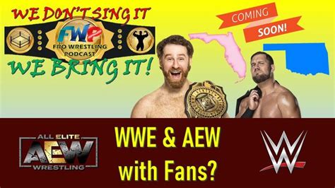 WWE and AEW with Fans in Florida? | Wwe, Fan, Wrestling