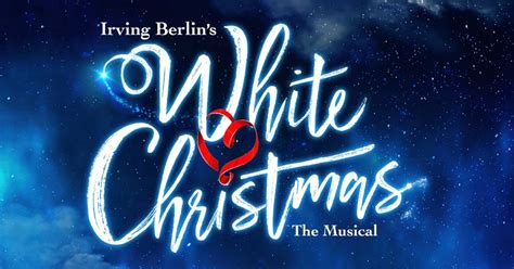 White Christmas The Musical UK Tour Opening October 2021