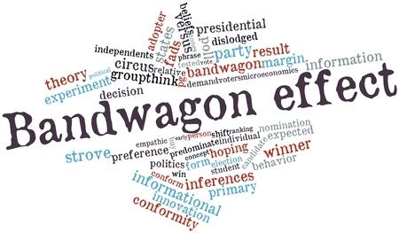 The Bandwagon Effect: Has Your Business Tried it Yet?