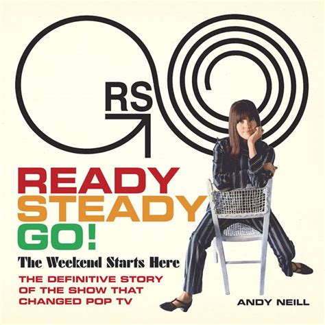 Modernist Society: Ready, Steady, Go! The Weekend Starts Here: The Definitive Story of the Show ...