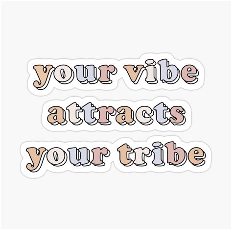 Your vibe attracts your tribe VSCO quote sticker Sticker by Modestquotes in 2021 | Quote collage ...