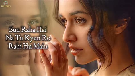 Sun Raha Hai Na Tu (LYRICS) - Shreya Ghoshal | Shraddha Kapoor | Female Version Acordes - Chordify