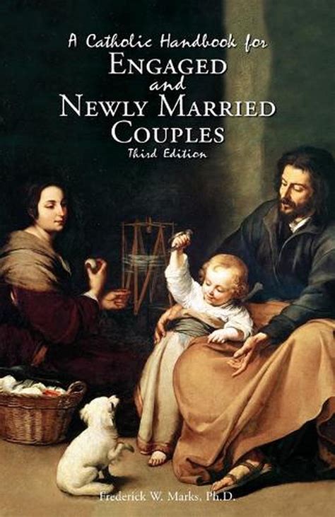 A Catholic Handbook for Engaged and New Married Couples by Frederick ...