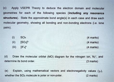 SOLVED: (c) Apply VSEPR Theory to deduce the electron domain and molecular geometries for each ...