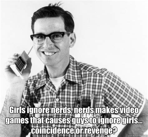 Revenge of the nerds memes | quickmeme