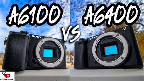 Sony A6100 VS Sony A6400 | What’s the Difference?! - YouTube