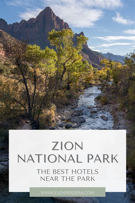 The Best Hotels Near Zion National Park - Elen Pradera