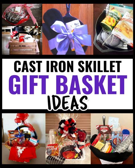 Unique Cast Iron Skillet Gift Basket Ideas