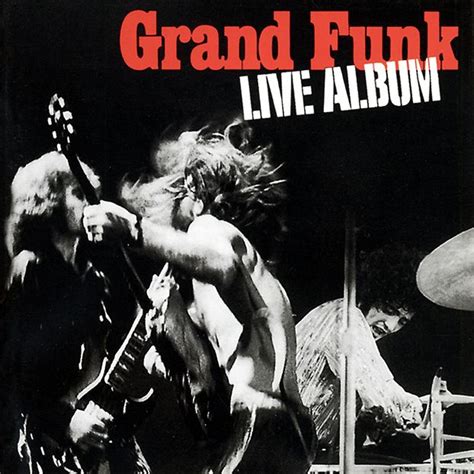 rock n speet: Grand Funk Railroad - Live Album 1970 (USA, Hard Blues Rock, Boogie Rock)