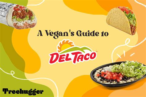 Vegan Guide to Del Taco: 2022 Menu Options and Swaps