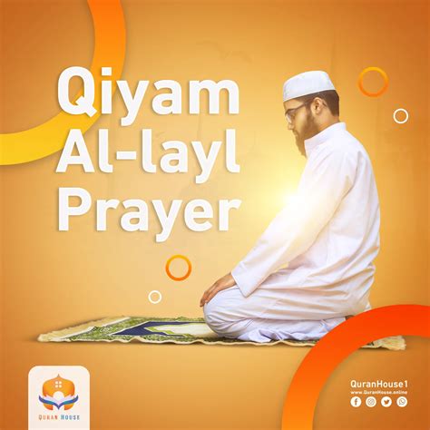 Qiyam Al-layl Prayer: Unlocking The Secrets Of The Night | Quran House