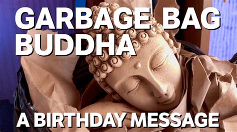 Video: GARBAGE BAG BUDDHA: A Birthday Message - Simian Uprising by Jer Clarke