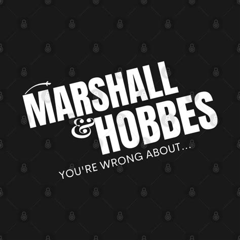 You're Wrong About - Marshall and Hobbes - Youre Wrong About - T-Shirt | TeePublic