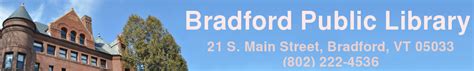 Bradford Public Library | 21 S. Main Street, Bradford, VT 05033 Phone ...