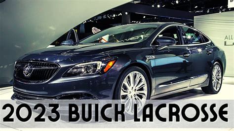 Luxurious ⚡️ 2023 Buick Lacrosse 🚗 Release Date Launch Specs Reviews - YouTube