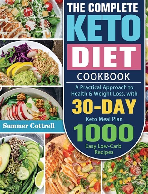 Buy The Complete Keto Diet Cookbook: A Practical Approach to Health & Weight Loss, with 30-Day ...