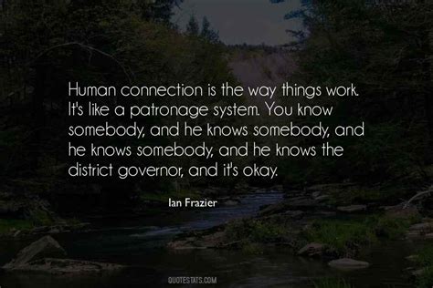 Top 100 Quotes About Human Connection: Famous Quotes & Sayings About Human Connection