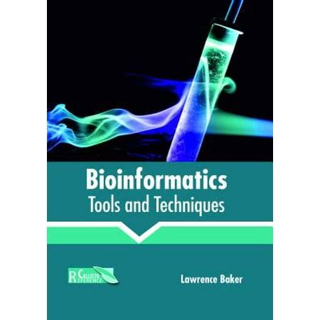 Bioinformatics: Tools and Techniques - Walmart.com